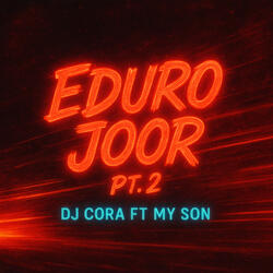 Eduro Joor, Pt.2