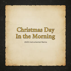 Christmas Day in the Morning
