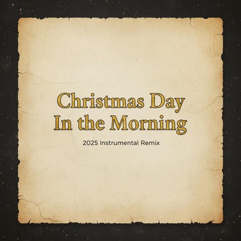 Christmas Day in the Morning