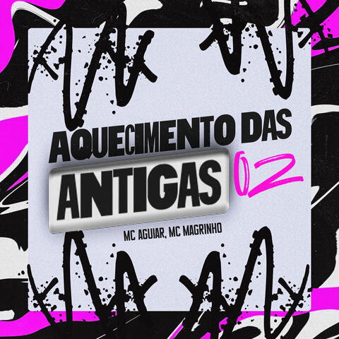 Aquecimento das Antigas 02