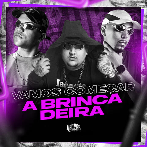 Vamos Começar a Brincadeira
