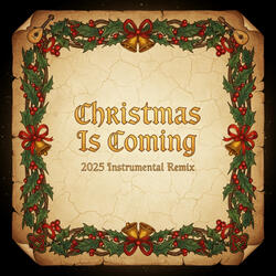 Christmas Is Coming