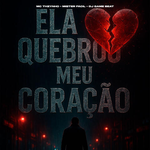 Ela Quebrou Meu Coração