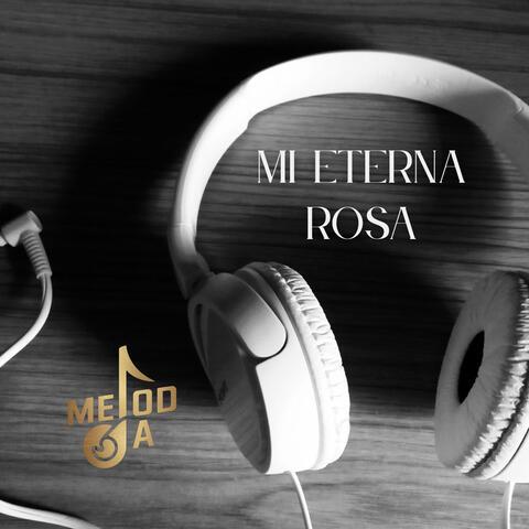 Mi Eterna Rosa
