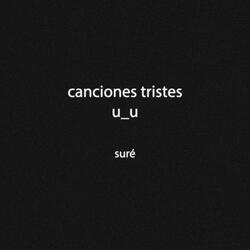 canciones tristes u_u
