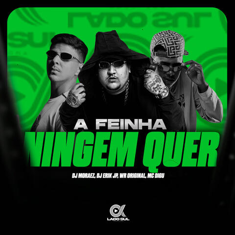 A Feinha Ninguem Quer