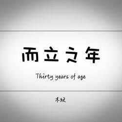 Thirty years of age