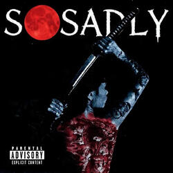 So Sadly