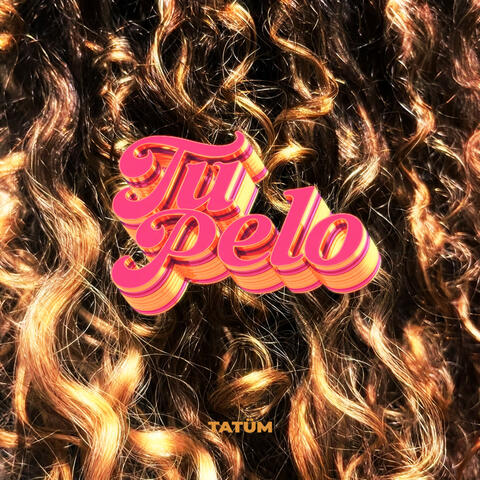 TU PELO