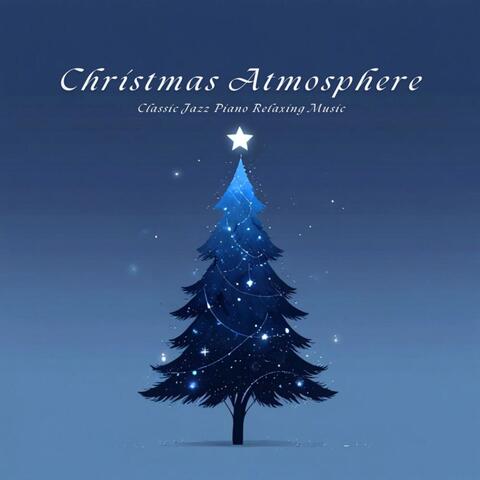 Christmas Atmosphere Classic Jazz Piano Relaxing Music