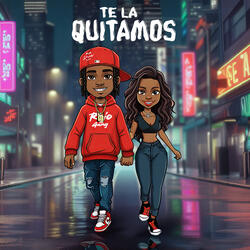 Te La Quitamos