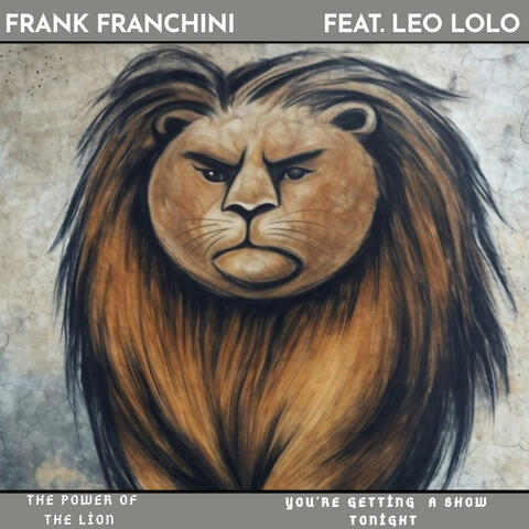 The Power Of The Lion/You're Getting A Show Tonight