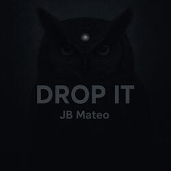 Drop It