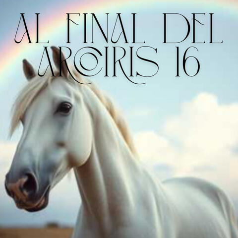 Al final del arcoiris 16