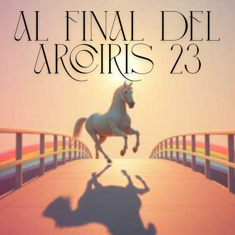 Al final del arcoiris 23