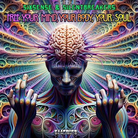 Free Your Mind, Your Body, Your Soul