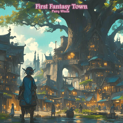 First Fantasy Town