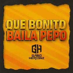 QUE BONITO BAILA PEPO