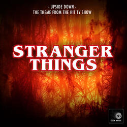 Upside Down (From "Stranger Things")