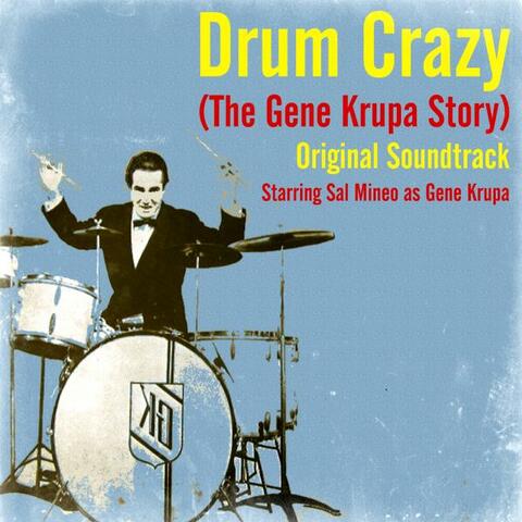 Drum Crazy (The Gene Krupa Story) (Original Soundtrack)