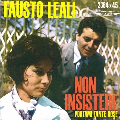 Non insistere - Portami tante rose