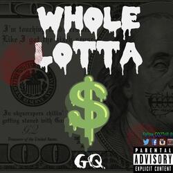 Whole Lotta