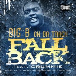 Fall Back (feat. Crummie)