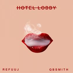 Hotel Lobby (feat. QBSmith)