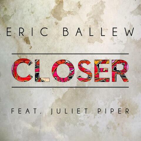Closer (feat. Juliet Piper)