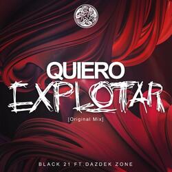 Quiero Explotar (feat. Dazdek Zone)