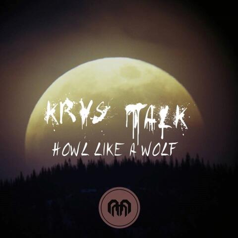 Howl Like A Wolf