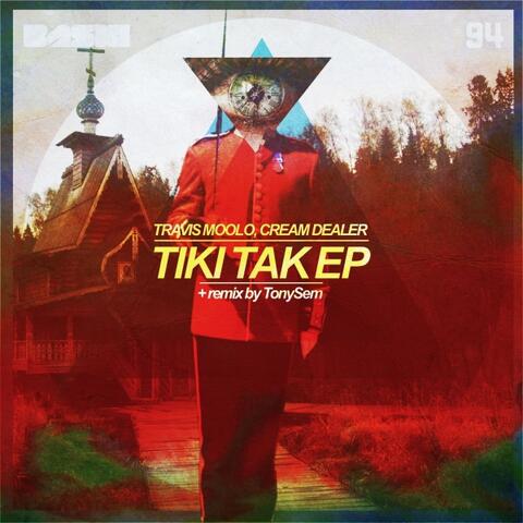 Tiki Tak EP