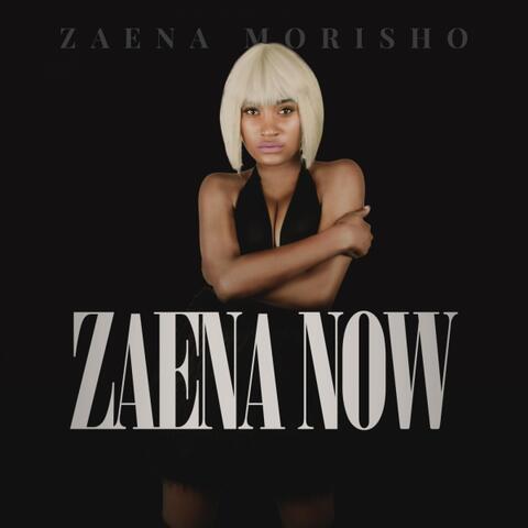 Zaena Now