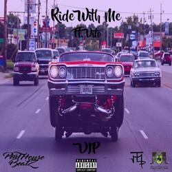 Ride Wit Me (feat. Vito)