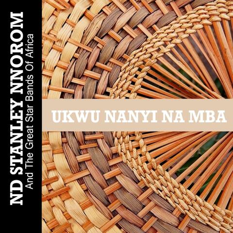 Ukwu Nanyi Na Mba