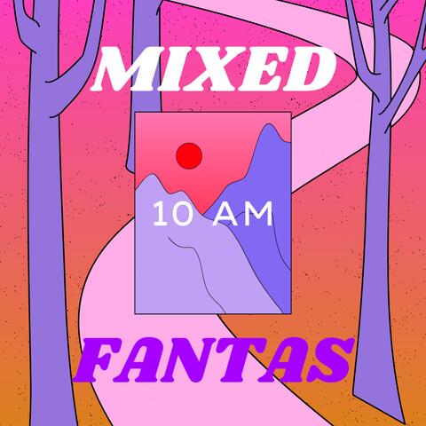 Mixed Fantas