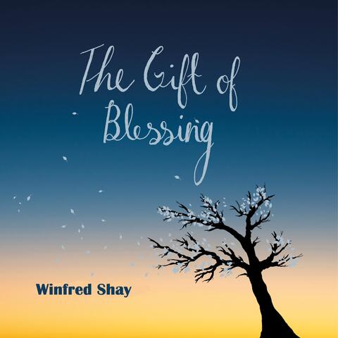 The Gift Of Blessing