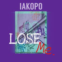 Lose Me
