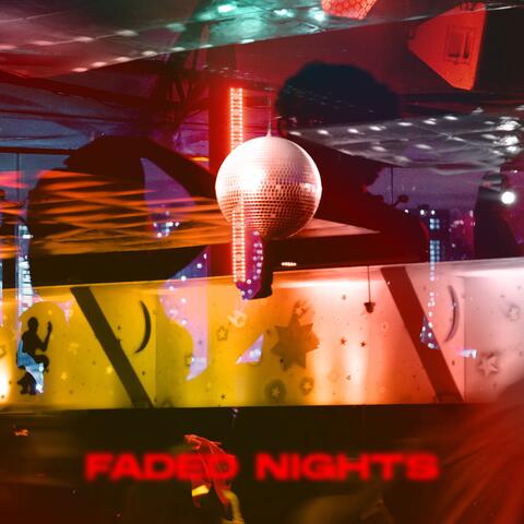 Faded Nights