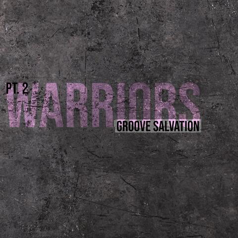 Warriors, Pt. 2