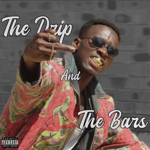 The Drip And The Bars