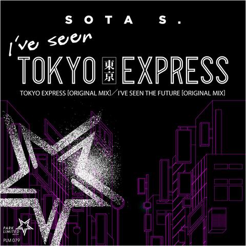 I've Seen Tokyo Express