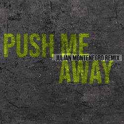 Push Me Away