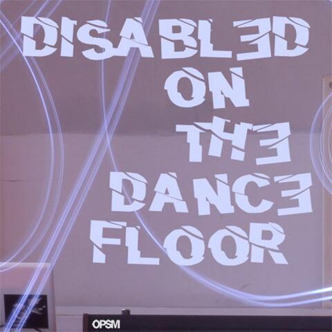 Disabled on the Dance Floor