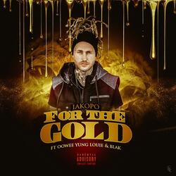 For the Gold