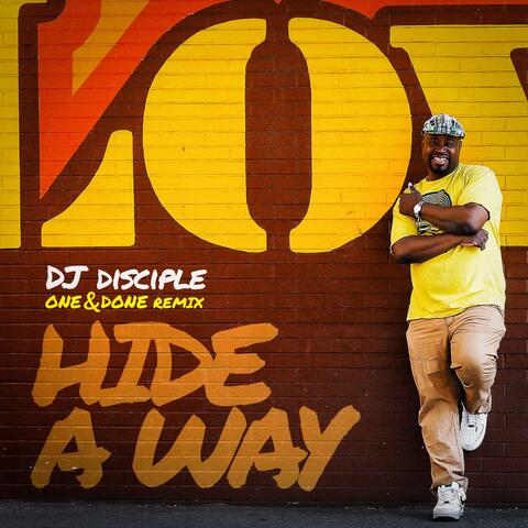 Hide-A-Way (One & Done Remix)