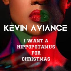 I WANT A HIPPOPOTAMUS FOR CHIRSTMAS