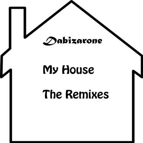 My House - The Remixes