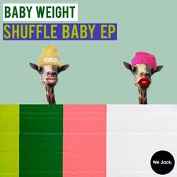 Shuffle Baby