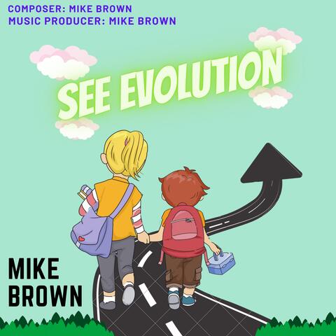 See Evolution